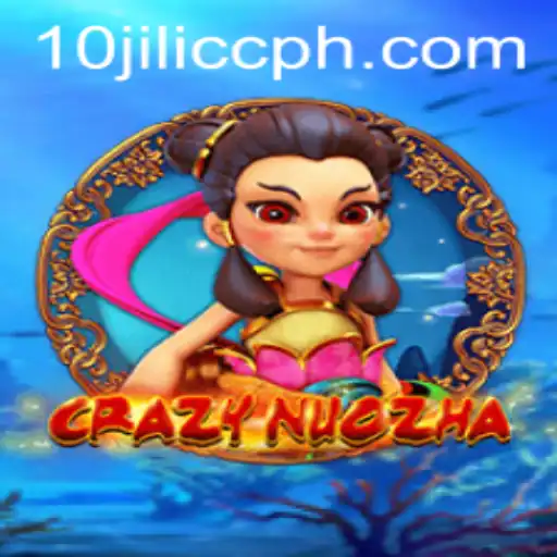CrazyNuoZha: Unveiling the Thrilling Experience of 10JILI.CC's Latest Gaming Sensation